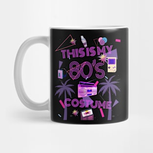 THIS IS MY 80'S COSTUME Mug